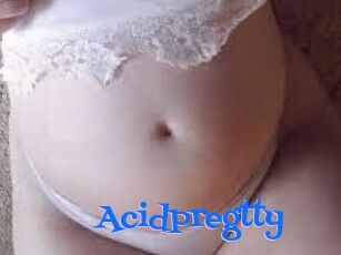 Acidpregtty