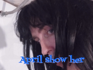 April_show_her