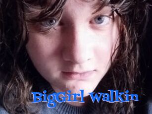 BigGirl_Walkin