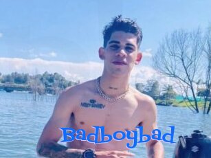 Badboybad