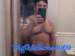 Bigthickone4u69