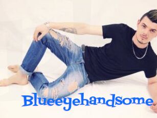 Blueeyehandsome