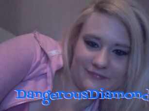 DangerousDiamond