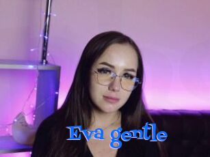 Eva_gentle