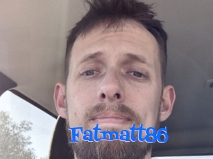 Fatmatt86