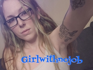 Girlwithnojob