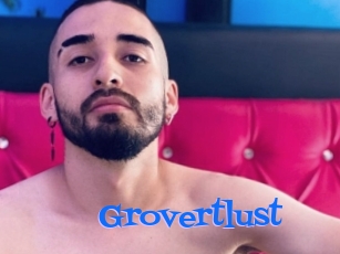 Grovertlust