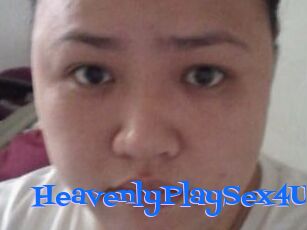 HeavenlyPlaySex4U