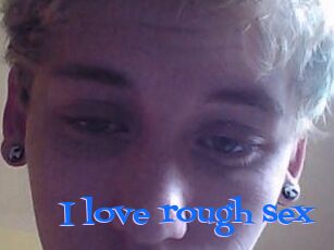 I_love_rough_sex