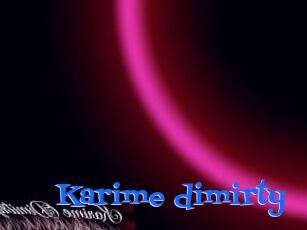 Karime_dimirty