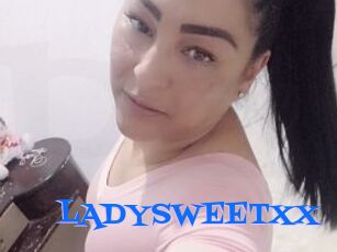 LADYSWEETXX