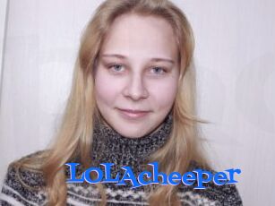 LOLAcheeper