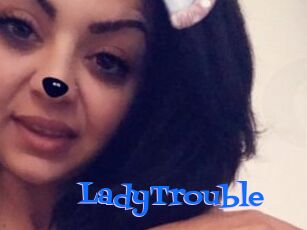 LadyTrouble