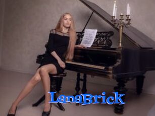 LanaBrick