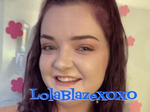 LolaBlazeXOXO