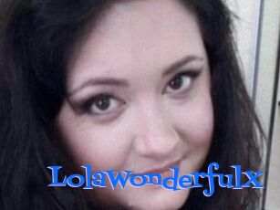 LolaWonderfulX