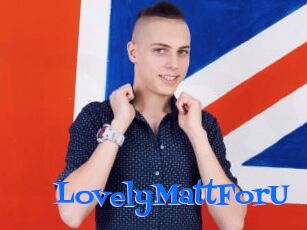 LovelyMattForU