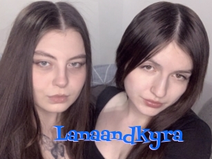 Lanaandkyra