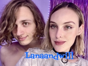 Lanaandwill