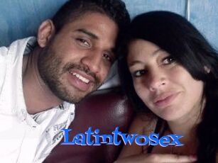 Latintwosex