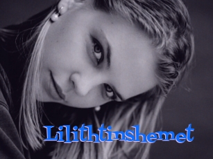 Lilithtinshemet