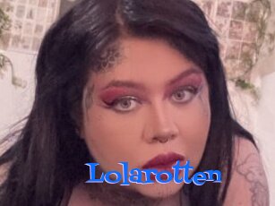 Lolarotten