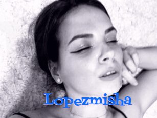 Lopezmisha