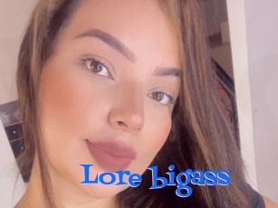 Lore_bigass