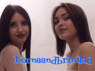 Lornaandbrimlad