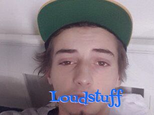 Loudstuff