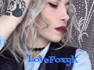 LoveFoxyk