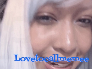 Lovetocallmemee