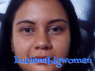 Lucianabigwoman