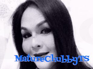 MatureChubbyTS