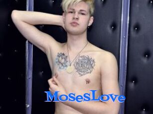 MosesLove