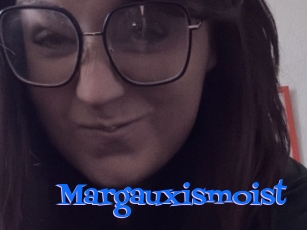 Margauxismoist