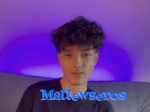 Mattewseros