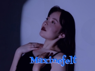 Maxinefelt