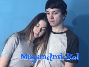 Mayandmickel