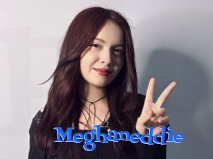 Meghaneddie
