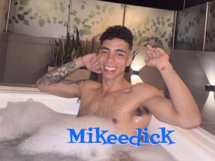 Mikeedick