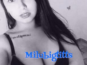 Milubigtitts