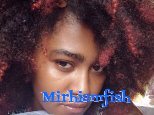 Mirhiamfish