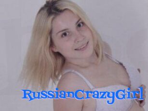 RussianCrazyGirl