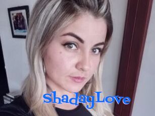 ShadayLove