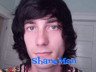 ShaneMan