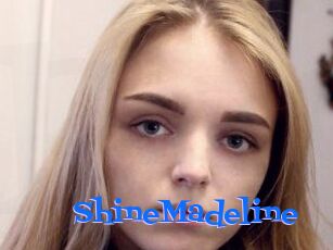 ShineMadeline