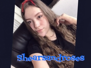 Shearsandroses