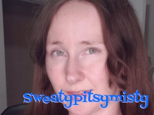 Sweatypitsymisty