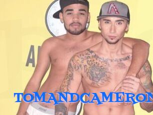 TOMANDCAMERON